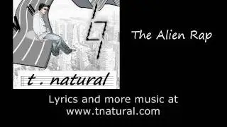 The Alien Rap - tnatural