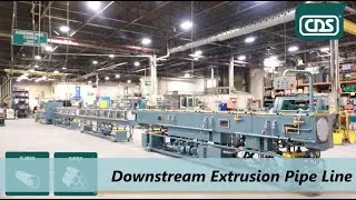 CDS - Downstream Extrusion Pipe Line