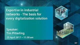 Expertise in Industrial Networks | 25 April 2017 - 11:30 am