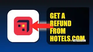 How To Get A Refund From Hotels.com 2025 (2026)