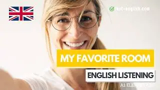 My favourite room (The house) &ndash; A1 English Listening Test
