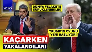 Trump Maduro ve eşine ne yapacak? Venezuela Suriye'nin kaderini mi yaşayacak? VENEZUELA'DA SON DURUM