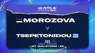 Les Petits As 2026 | Girls International Qualifications R2 | Vera MOROZOVA vs. Ioanna TSEPETONIDOU