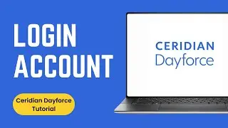 Ceridian Dayforce Login | How to Login Dayforce Account