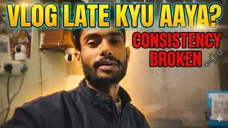 Vlog Ki Consistency Toot Gayi 💔 | Late Night Office Work | Everyday with Shubham
