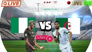 Algerie vs Nigeria Live 🔴