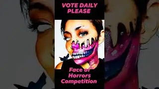 Face of Horror Competition   