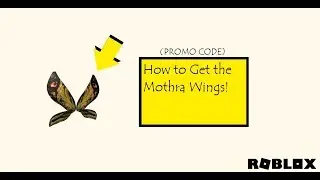 How to Get the Mothra Wings! (PROMO CODE ITEM) | Roblox