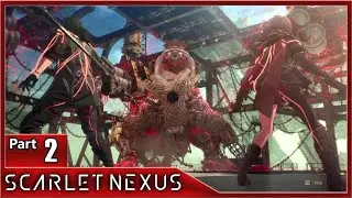 Scarlet Nexus, Part 2 / Phase 1: Trusting the Path to the Future