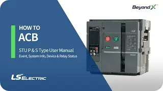 [ACB] STU P & S Type User Manual_Event,&nbsp;System Info, Device & Relay&nbsp;Status