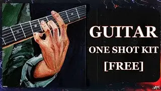 [FREE] GUITAR ONE SHOT KIT [3AM] 2025 | Free Download