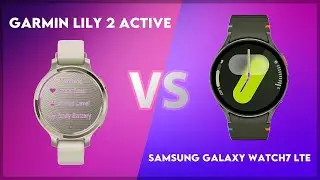Garmin Lily 2 Active vs Samsung Galaxy Watch7 LTE Comparison