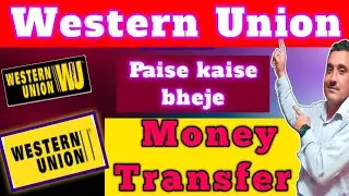 Western Union se paise kaise bheje || how to transfer money by western Union app 2025 