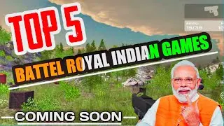 Top 5 Indian Battle Royal Game Coming Soon | New Indian Games Coming Soon 2021 | #indiangame