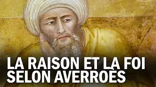 LA RAISON ET LA FOI SELON AVERROÈS