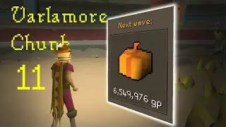 No Pressure, There's a Unique Next Wave... Varlamore Chunk Ep:11