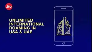 Enjoy Unlimited International Roaming in USA & UAE with JioPostPaid Plus