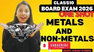 Metals & Non-Metals | One Shot Revision | Class 10 Science | Board Exam 2026