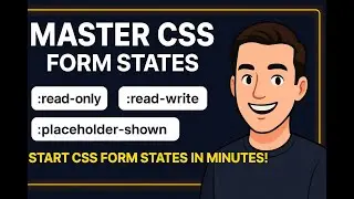 CSS Form State Pseudo Classes Tutorial | read-only, read-write, placeholder-shown Explained