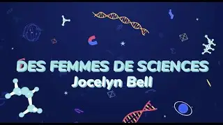 FEMMES DE SCIENCES 1/3 : Jocelyn Bell 💫