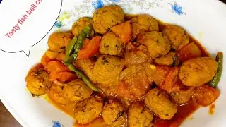 Tasty fish ball curry/ সুস্বাদু ফিশ বল কারি😋😋