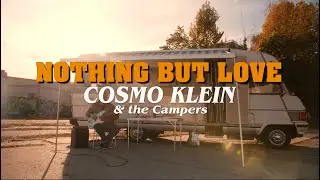 Nothing but Love - Cosmo Klein & The Campers (official Video)