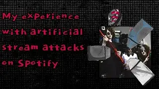 My experience with artificial stream attacks on Spotify