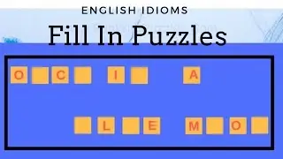 English idioms Fill In Puzzles