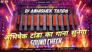 Sound Check Song | Dj Competition | Competition Beat | Dj Sarzen Sound Testing | Dj Abhishek Tanda