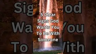 5 Clear Signs God Wants You To Be With Someone #GodsSigns #DivineMatch