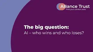 Alliance Witan: The Big Question &ndash; AI - who wins and who loses?