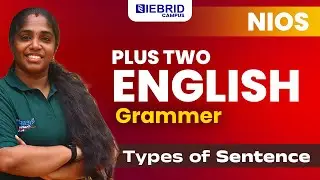 NIOS PLUS TWO ENGLISH GRAMMAR | TYPES OF SENTENCES PART 1 | MALAYALAM EXPLANATION | GRAMMAR CLASS