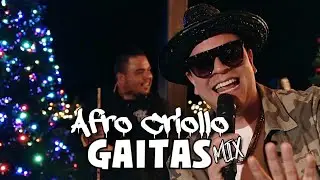 Afro Criollo - Gaitas Mix, Pa Que Luis, El Ferry, La Voy a Tocar A Pie, Mi Ranchito (House Mix)