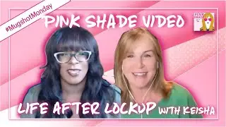 Pink Shade VIDEO: Life After Lockup (s5e45) 