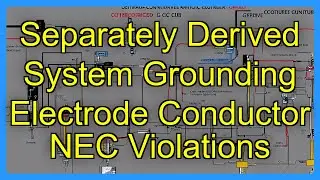 Separately Derived System Grounding Electrode Conductor NEC Violations