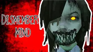 Dismember Mind Full Gameplay (Psychological Horror) | This is not for the faint of heart.