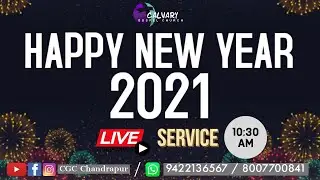 New Year 2021 | Live Service | Calvary Gospel Church | Rev. Rajesh Kalwal