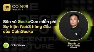 Săn v&eacute; GeckoCon miễn ph&iacute; - Sự kiện Web3 h&agrave;ng đầu của CoinGecko