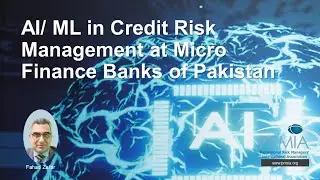 AI/ ML in Credit Risk Management at Micro Finance Banks of Pakistan