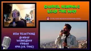 REACTION | GABRIEL HENRIQUE - LEAD THE WAY