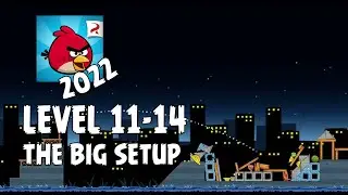 Angry Birds (2022) | The Big Setup | Level 11-14 | 3-star Walkthrough