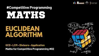 GCD & LCM Explained for Competitive Programming | Euclidean Algorithm | Maths for CP #2