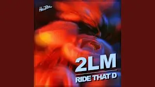 Ride That D (Extended Mix)