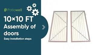 10' x 10' FT Assembly Of Doors - Easy Installation Steps