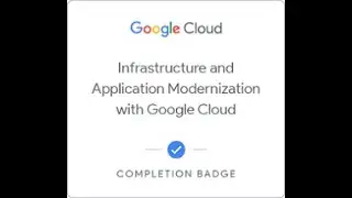 Infrastructure and Application Modernization with Google Cloud quiz all module answers