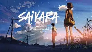 Saiyara|solow+reverb|&radic;lofi song