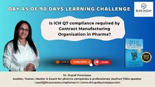 Is ICH Q7 compliance required by Contract Manufacturing Organisation in Pharma?