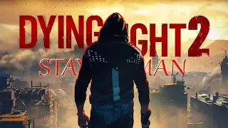 Dying Light 2 News: NEW TITLE Trademarked || (Dying Light 2: Stay Human)