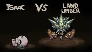 Binding of Isaac - Land Umber Boss (mod)