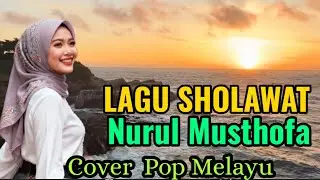 Lagu Nurul Musthofa &ndash; Pop Melayu 